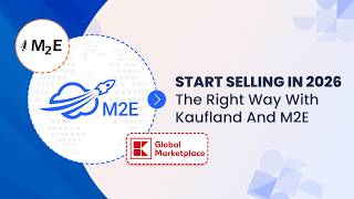 Start Selling in 2026 the Right Way with Kaufland and M2E (Webinar Rec