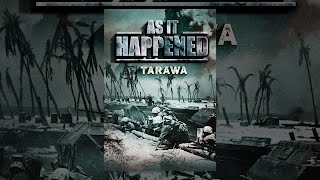 As It Happened: Tarawa