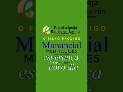 O FILHO PRÓDIGO - MANANCIAL 2025