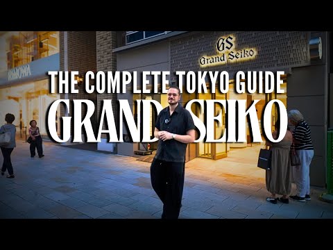 I Went to the BEST GRAND SEIKO Stores in TOKYO | Japan Watch Guide