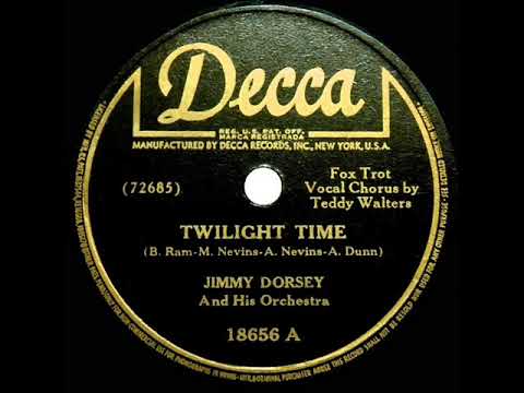 1945 Jimmy Dorsey - Twilight Time (Teddy Walters, vocal)