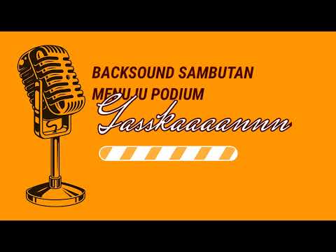 Backsound Sambutan Menuju Podium - S Official