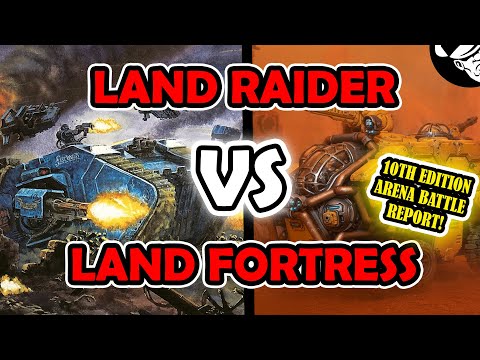 Which is Better? Land Raider or Land Fortress? Lets Find out! | Warhammer 40,000 10th edition