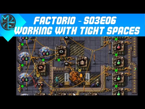 Factorio - S03E06 - Working With Tight Spaces