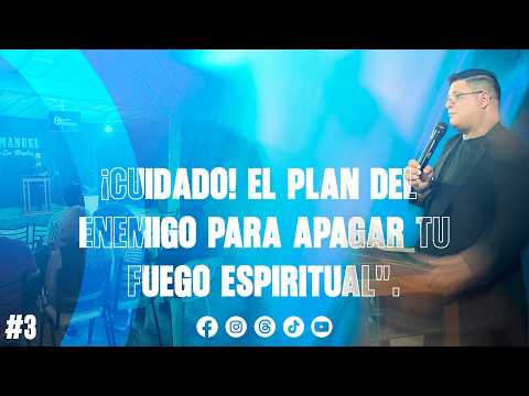 ¡CUIDADO! El plan del enemigo para apagar tu fuego espiritual | Iglesia Emmanuel MCYM