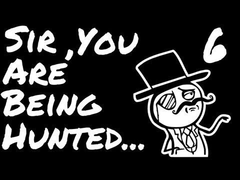 Let's Play Sir, you are Being Hunted - Episode 6 - The Hills Have Crotches