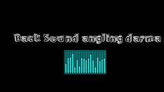Download lagu Backsound angling darma mp3