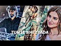 T U M S E BHI Z Y A D A Efx Edit Lofi Song Sad Status Video Status Video ️