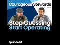 Episode 33: Stop Guessing, Start Operating: The Systems Every Steward Needs