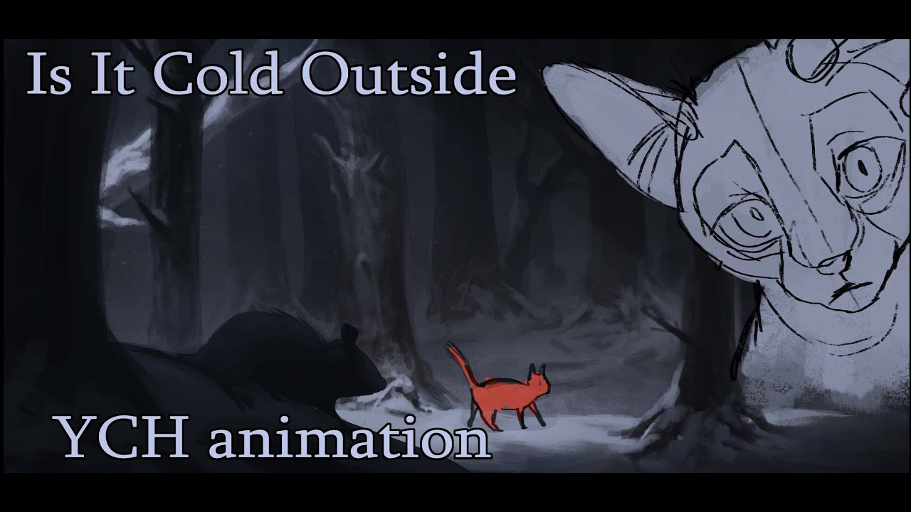 Is It Cold Outside? CLOSED [YCH ANIMATION MEME] READ DESC