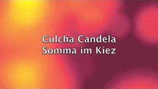 Culcha Candela-Somma im Kiez (Original Song)