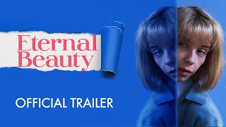Trailer for Eternal Beauty