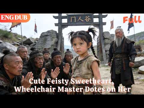 [ENG DUB]🌟Cute & Feisty Childhood Sweetheart — The Wheelchair Young Master Spoils Her Like Crazy!