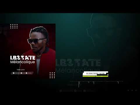Mélancolique LB3 TATE