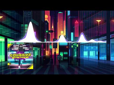 CDuggyz - Better Than Me (Preview)