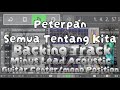 Peterpan Semua Tentang Kita Backing Track Minus Lead Acoustic Guitar Lead Acustic Guitarless