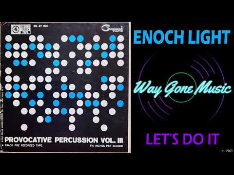 Enoch Light - Let's Do It
