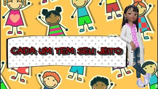 Atividades Cada Um Tem Seu Jeito De Ser