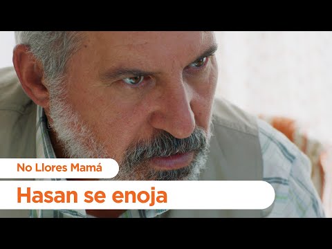 Hasan se enoja - No Llores Mamá | Foster Mother