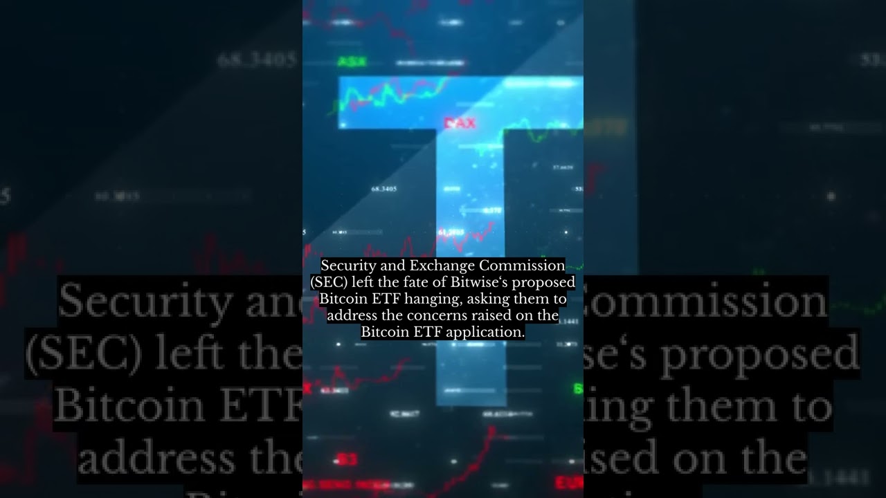 SEC Postpones Bitwise ETF Application Decision, Asks for Clarity on Grey Areas
