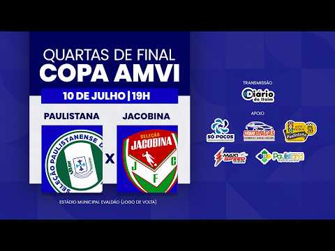 Paulistana x Jacobina do Piauí | Quartas de Final | Copa AMVI 2026 AO VIVO
