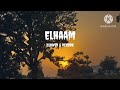 Elhaam Song Slowed And Reverb