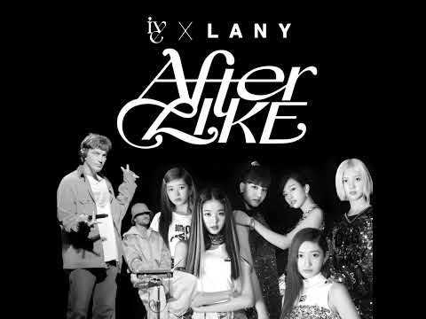 IVE 아이브 x LANY - After LIKE - Full Group Version