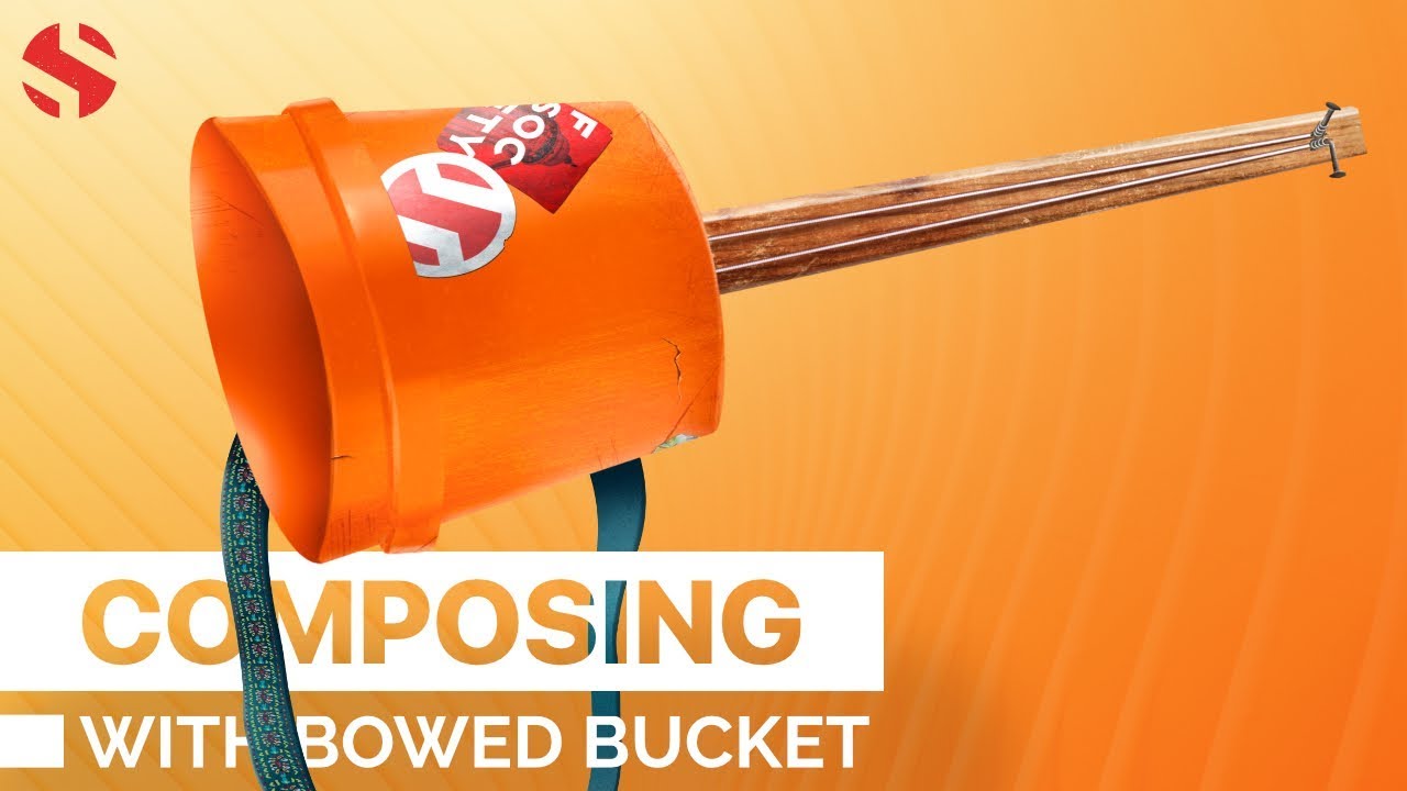 Composing With Bowed Bucket | Soundiron