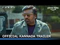 FARZI Official Kannada Trailer Raj DK Shahid Sethupathi Kay Kay Raashii Prime Video IN