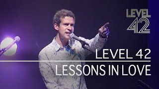 Level 42 - Lessons In Love (Live in Oxford 2006)