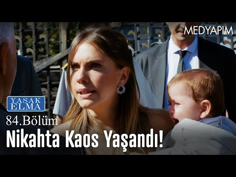 Nikahta kaos yaşandı! - Yasak Elma 84. Bölüm