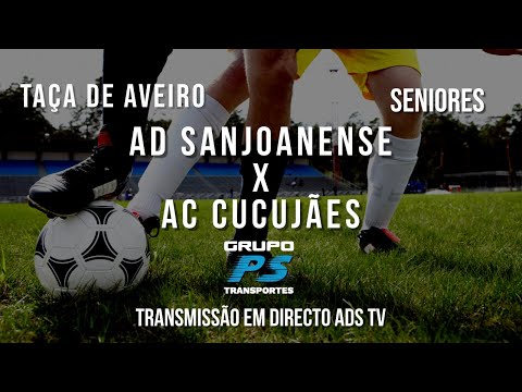 🔴 Directo ✔ Taça de Aveiro - 4ª Eliminatória ⚽ AD Sanjoanense x AC Cucujães