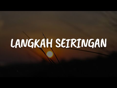 Exist - Langkah Seiringan [Lirik] | Mix....