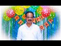 Happy JoyFull Birthday S Raju Garu Daddy