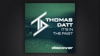 Thomas Datt - It's In The Past