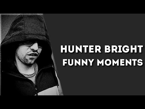 Funny Moments [#7] - Hunter Bright