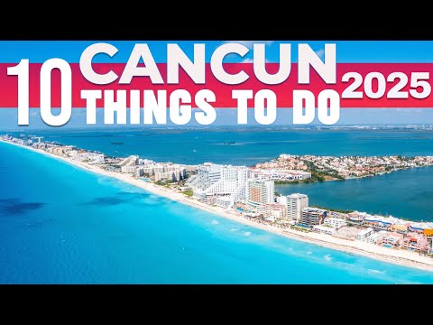 10 BEST Things To Do In Cancun | Cancun Travel Guide