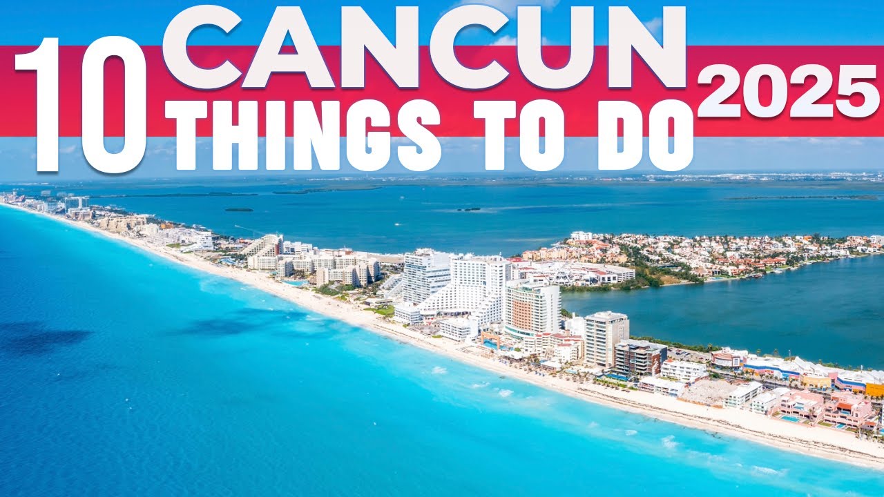 10 BEST Things To Do In Cancun | Cancun Travel Guide