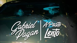 A Pasito Lento Lyrics English Translation