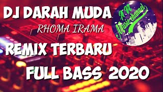 Download lagu DJ REMIX DARAH MUDA RHOMA IRAMA FULL BASS TERBARU ... mp3