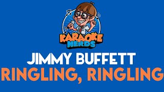Jimmy Buffett - Ringling, Ringling (Karaoke)