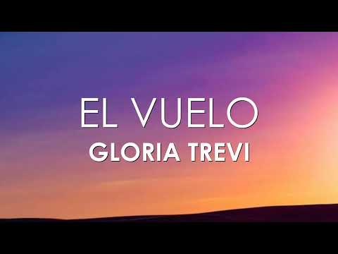 Gloria Trevi - El Vuelo (Letra)