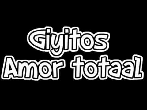 Giyitos  Amor total