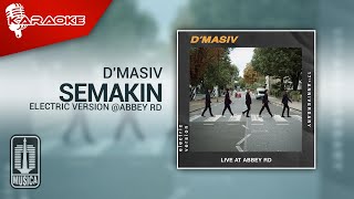 Download lagu D'MASIV - Semakin (Electric Version @ABBEY RD) | Karaoke Video - No Vocal mp3