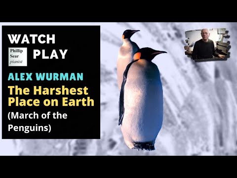 Alex Wurman: 'The Harshest Place on Earth' (from 'March of the Penguins' )