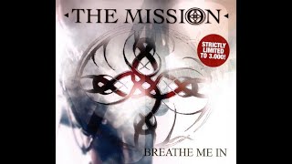 The Mission UK - Breathe Me In (From &quot;Mercenary&quot; 2005)