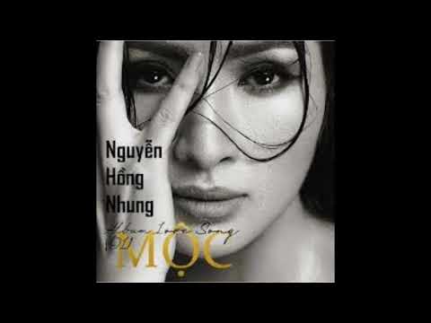 Mộc - Nguyễn Hồng Nhung