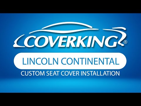 How to Install 2017-2020 Lincoln Continental Custom Seat Covers | COVERKING®
