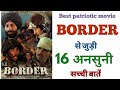 Border film unknown facts budget hit flop sunny deol sunil shetty bollywood best patriotic movie