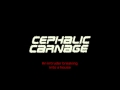 Cephalic Carnage - Paralyzed By Fear